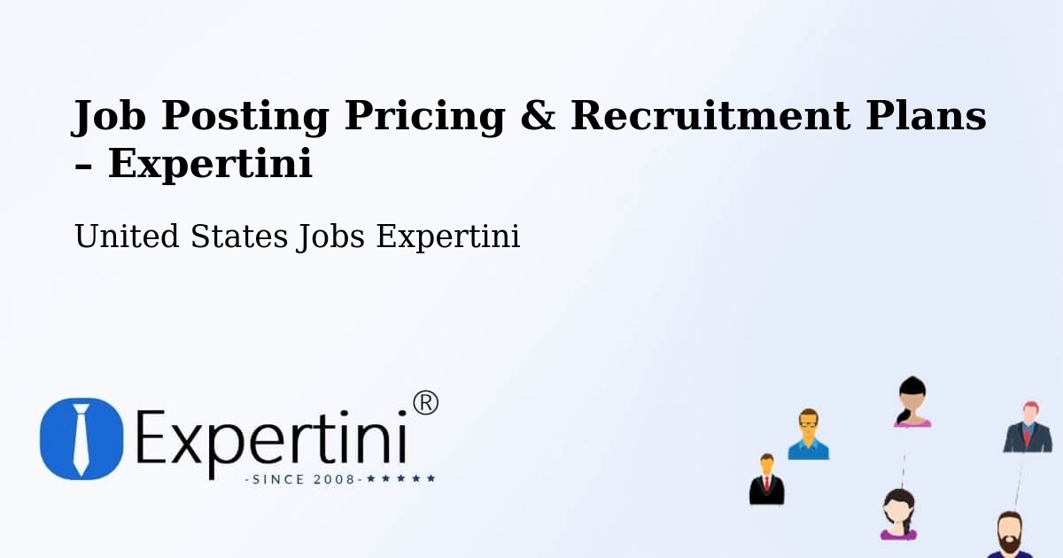 Job Posting Pricing & Recruitment Plans – Vandalia - Vandalia, United States Jobs Expertini